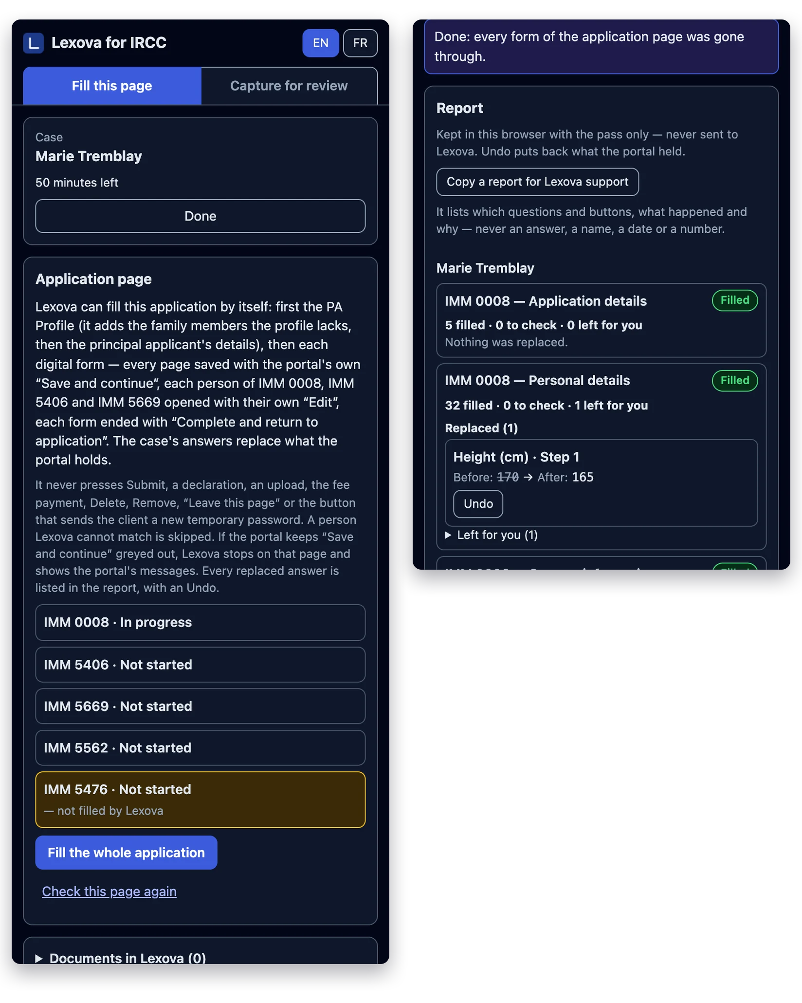 Two views of the side panel. Left: the application page — the PA Profile and IMM 0008, 5406, 5669 and 5562 listed, IMM 5476 marked “not filled by Lexova”, and the button “Fill the whole application”. Right: “Done: every form of the application page was gone through”, then the report of one form with the answer it replaced, before and after, and its Undo button.